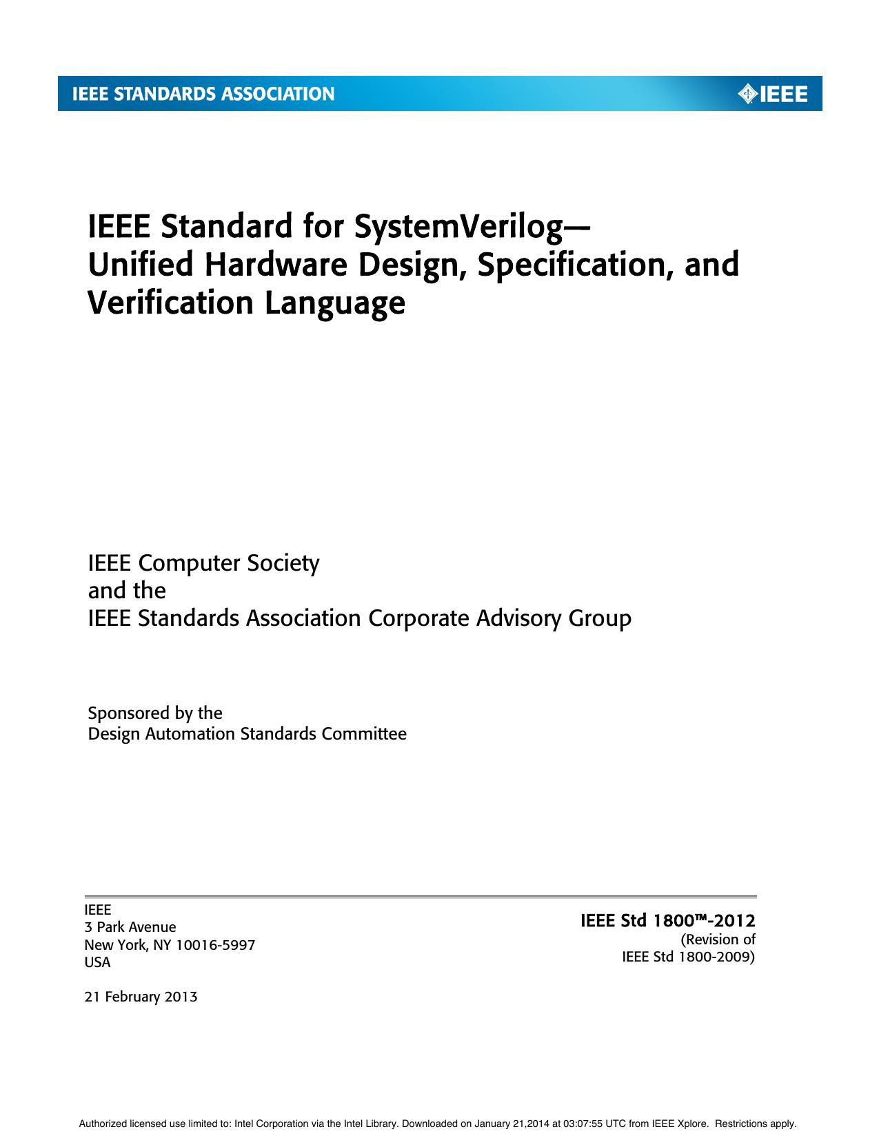 IEEE Std 1800™-2012 (Revision of IEEE Std 1800-2009) IEEE Standard for SystemVerilog—Unified Hardware Design, Specification, and Verification Language